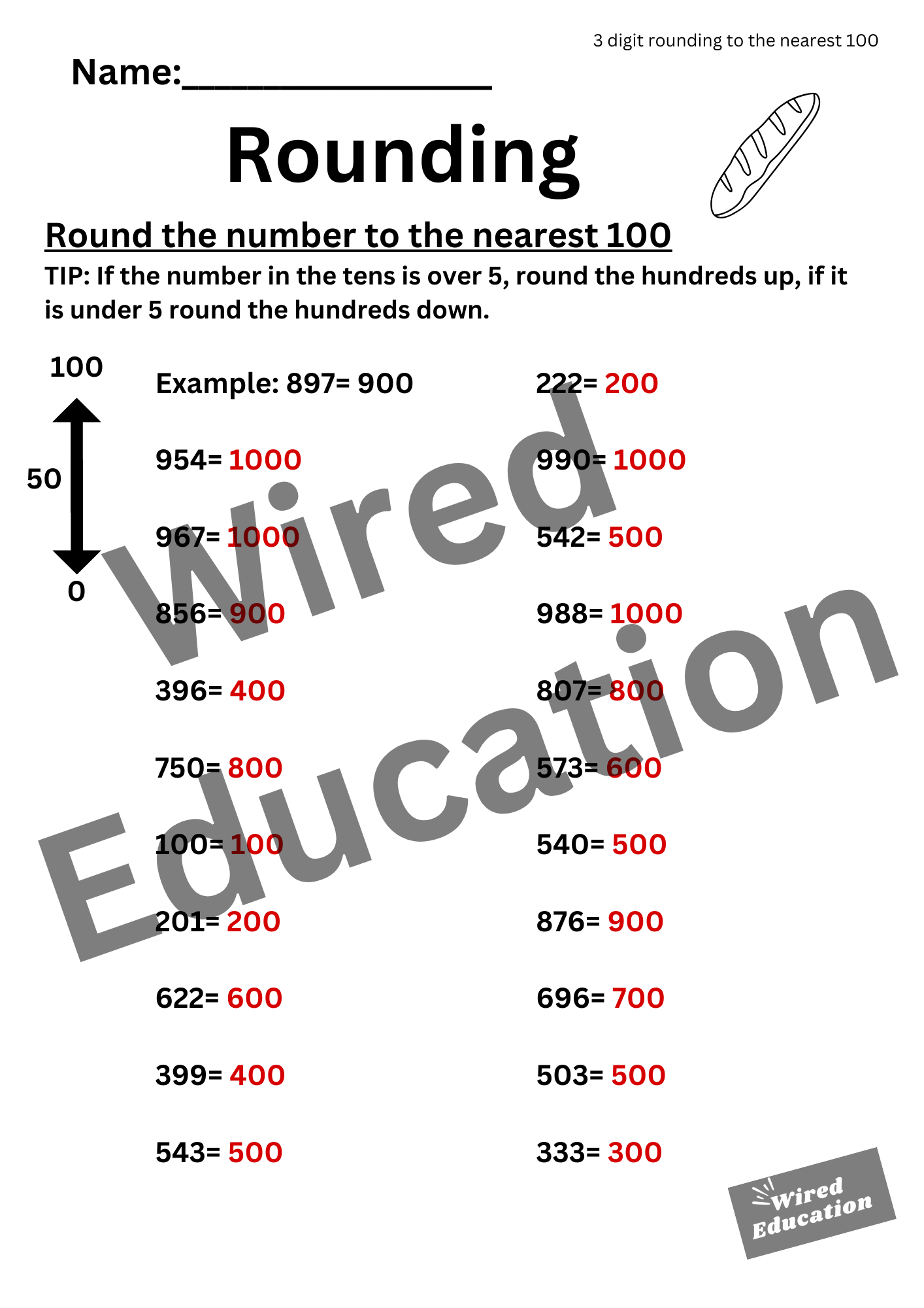 Round to the nearest 100 (3 digits)