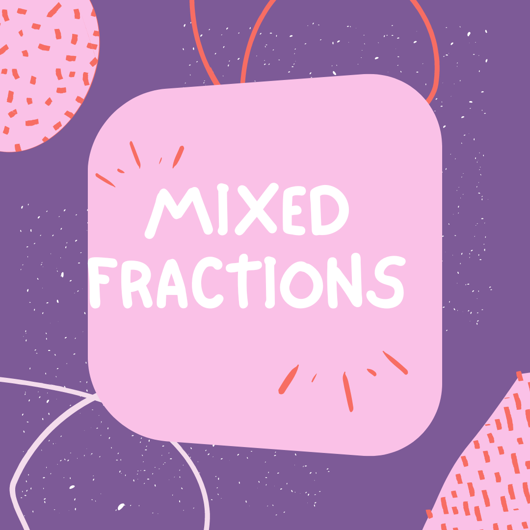 Mixed Fractions