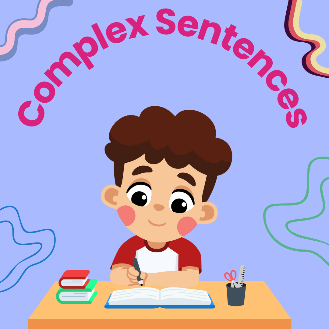Complex Sentences