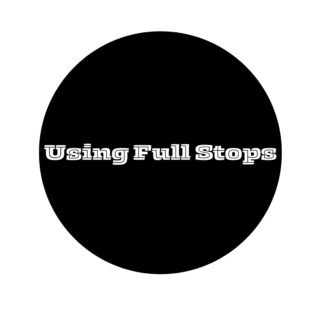 Using Full Stops