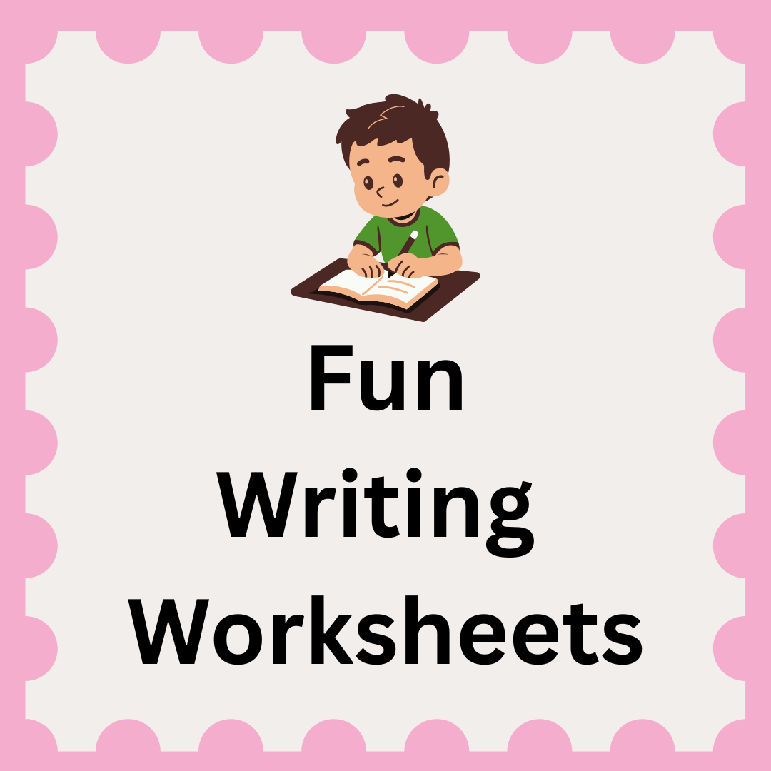 Fun Writing Worksheets